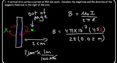Vertical wire carrying 45 A south. Find B 2 cm to the right of the wire. ⊗ on left, ⊙ (out of page) on right. B = 4π×10⁻⁷ × 45 / (2π × 0.02 m).
